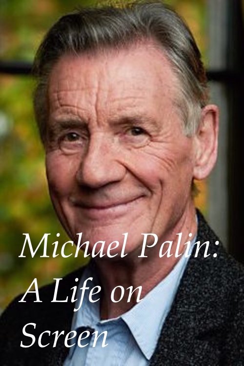 Постер Michael Palin: A Life on Screen